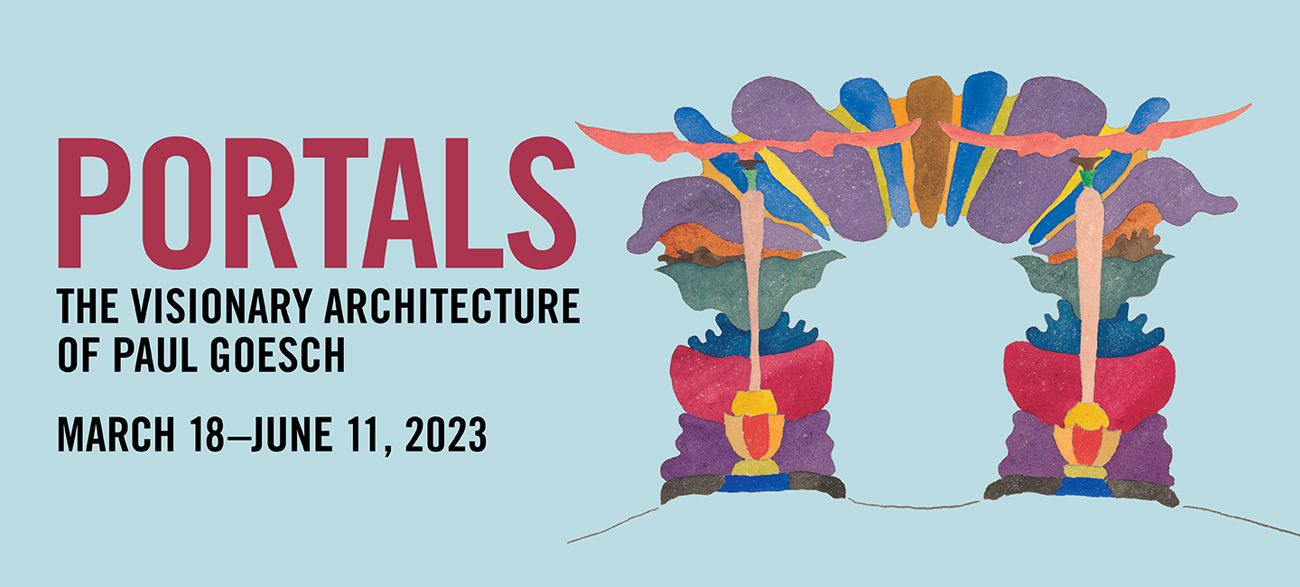 A banner for 'Portals' of Paul Goesch, an event on March 18 though June 11, 2023.  The included art is a very colorful arch, built with many layers of varying size.