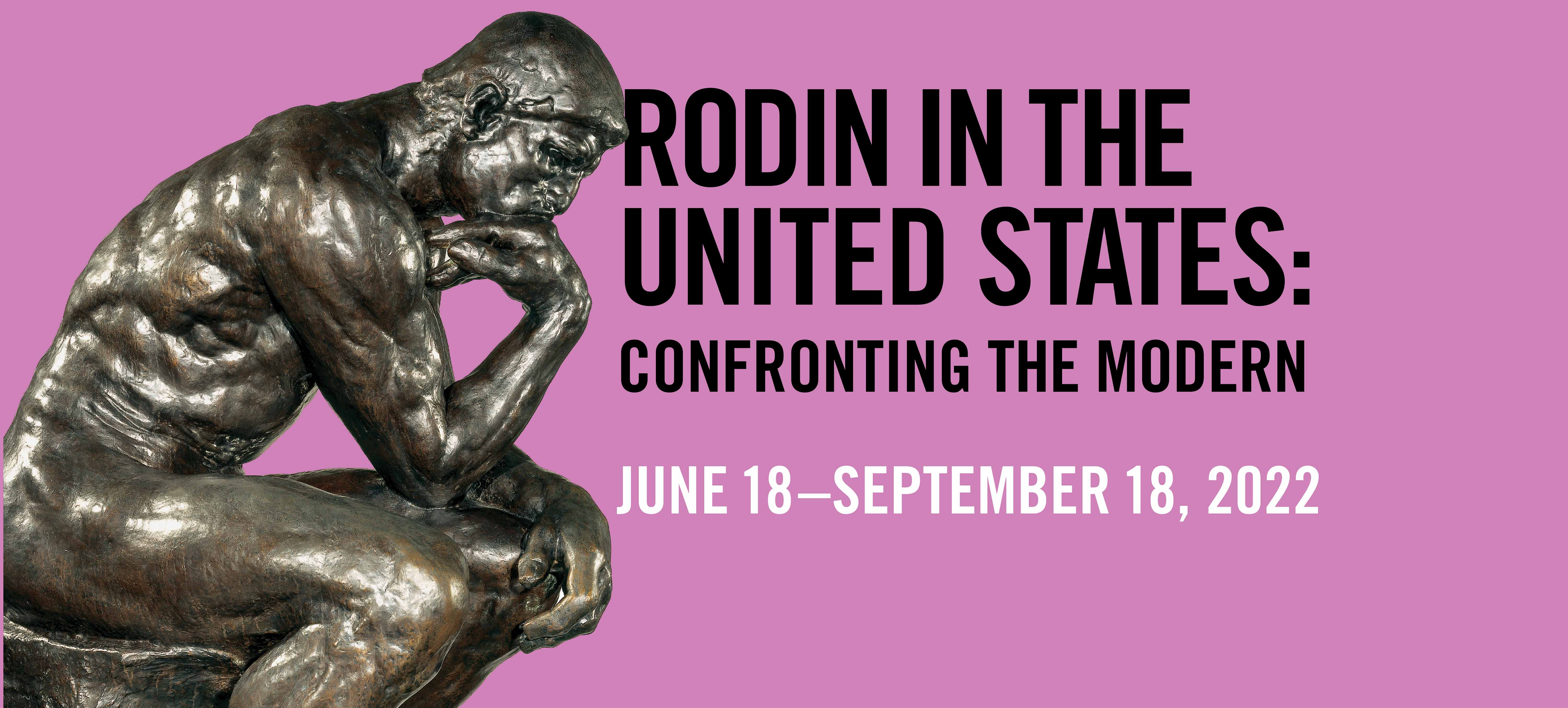 Rodin in the united states: confronting the modern.